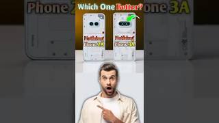 Nothing Phone 3a vs 2a: Ultimate Comparison – Which One is Better?  #nothingphone3a #nothingphone2a