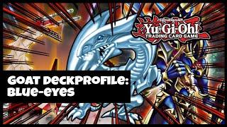 GOAT Blue-Eyes Deckvorstellung  - Klassiker mit Power!