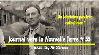 Triskell Hag Ar Sterenn 55, Un fabricien pas très catholique !
