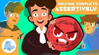 RESOLVING CONFLICTS ASSERTIVELY  Guide for Kids  Episode 1