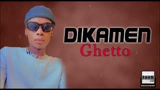 Dikamen - Ghetto (2023)