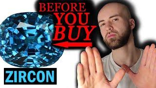 Before you buy Zircon gemstones / the gem expert