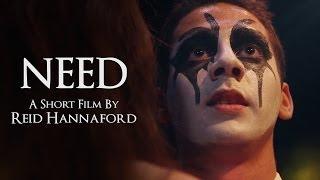 NEED - A Short Film by Reid Hannaford