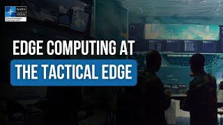 Edge computing at the tactical edge