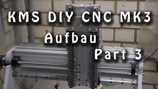 KMS DIY CNC MK3 Aufbau - Part 3