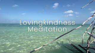 LovingKindness Meditation
