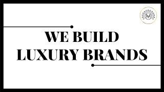 Luxury Brand Building Services | Luxury Marketing | Harsh Mann Luxury Consultancy