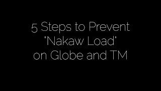 5 Steps to prevent "Nakaw Load" on Globe and TM Prepaid