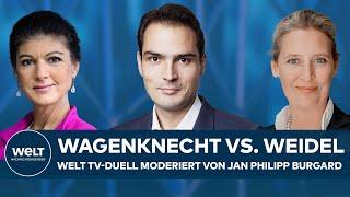 WELT TV-DUELL: Wagenknecht vs. Weidel - moderiert von WELT TV-Chefredakteur Jan Philipp Burgard