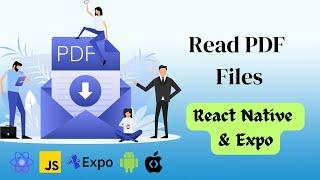 How to Read PDF Files in React Native and Expo Apps | React Native Expo Tutorial