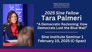 Sine Fellow Tara Palmeri  - "A Democratic Reckoning: How Democrats Lost the Blue Wall." (C-Span)