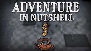 Don't Starve Adventure Mode in a Nutshell