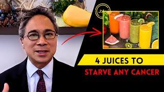 These 4 Juices HEALS Your Body And STARVE Cancer | Dr. William Li