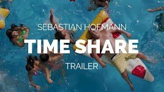 Time Share (Tiempo compartido) - Sebastian Hofmann Film Trailer (2018)