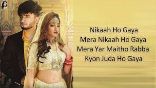 Nikaah Full Song Lyrics // Saajz Ft Naseebo Lal // Latest Punjabi Songs 2022 // Saima Ch. Lyrics