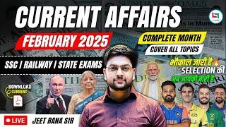  February Current Affairs 2025 | Month Wise Current Affairs | BEST Current Affairs by Jeet Rana Sir