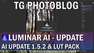 Luminar AI updated to 1.5.2 and Land of Freedom LUT Pack