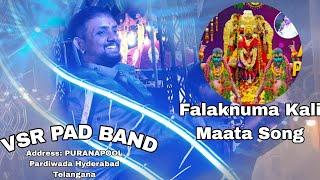 falaknuma Kali Maata  VSR PAD BAND PURANAPOOL Pardiwada Hyderabad Telangana