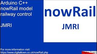 #88 Arduino C++ nowRail model railway control - JMRI