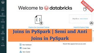 #3 Joins in PySpark | Semi & Anti Joins | Join Data Frames in PySpark