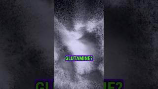 What is glutamine and how can you get it?