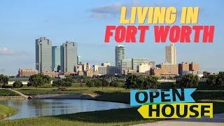 Living in Fort Worth, Texas - Best Neighborhoods, Attractions & More!