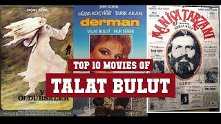 Talat Bulut Top 10 Movies | Best 10 Movie of Talat Bulut