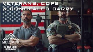 Veterans, Cops & Concealed Carry