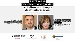  IGNACIO ESCOLAR analiza en BILBAO los retos del periodismo y la lucha contra la desinformación