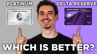 Amex Platinum vs Amex Delta Reserve: Which is Better? (2025)