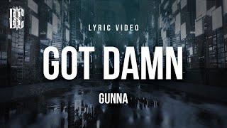 Gunna - GOT DAMN | Lyrics