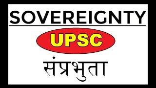 Sovereignty | संप्रभुता | Social Political Philosophy | UPSC | Sovereignty In Political Science