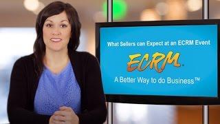 What Sellers Can Expect at an ECRM Event