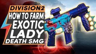 Division 2 HOW TO FARM LADY DEATH EXOTIC SMG | HOW TO GET LADY DEATH WEAPON Location