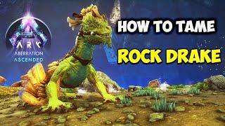 ARK: How to EASILY TAME A ROCK DRAKE in Ascended Aberration | All Steps Explained