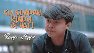 Raffa Affar - Ku Simpan Rindu Di Hati