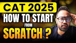 Before Starting CAT 2025 Preparation Watch This | How To Start ? | CAT Exam Preparation Plan