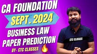 PAPER PREDICTION I CA Foundation September 2024 Business Law Paper Prediction #ctcclasses