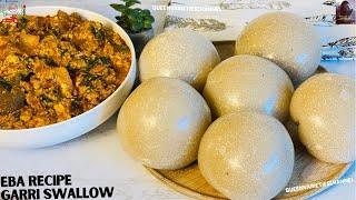 EBA RECIPE: NIGERIAN EBA! How to make the Perfect Eba Fufu Swallow for beginners!Easy Step by Step.