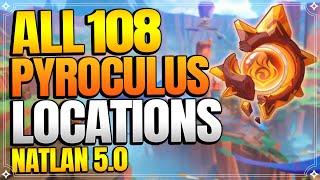 All 108 Pyroculus Locations in Natlan 5.0 | In Depth Follow Along Route |【Genshin Impact】