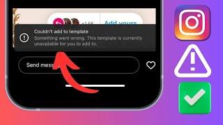 Как исправить Instagram: «Не удалось добавить в шаблон. Что-то пошло не так»