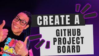 Create a Github Project Board