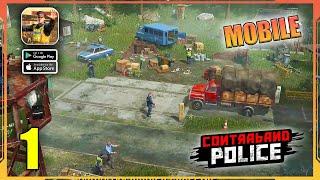 Contraband Police Mobile Gameplay Walkthrough (Android, iOS) - Part 1