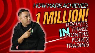 How "Mark" Achieved 1M in three months in trading!