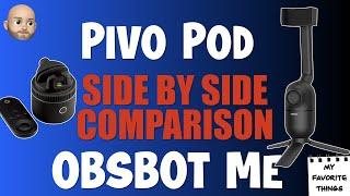 Obsbot Me Pivo Pod Comparison