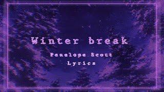 Winter break by Penelope Scott | Lyrics