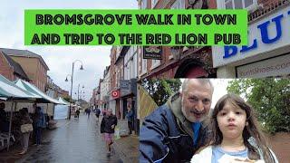 Bromsgrove  Walk In Town And Trip To the Red Lion Pub
