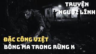 Trận ĐỘT KÍCH Không Ai Tin Là Thật - Đặc Công Việt GIẾT SẠCH Toán Gác Đêm Chỉ Trong 10 PHÚT | 1979