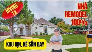 $499,900  NHÀ ĐẸP IRVING, TEXAS - FULL SỬA MỚI, GIÁ TỐT! | CƠ HỘI VÀNG CHO NGƯỜI MUA NHÀ 