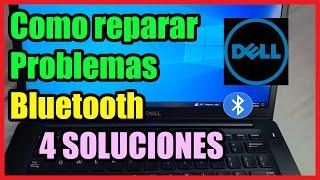 Como Solucionar Problemas de Bluetooth en Laptop DELL I 4 Soluciones 2025